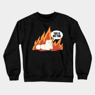 This Is Not Fine Dog in Burning Building New Take Funny Design Crewneck Sweatshirt